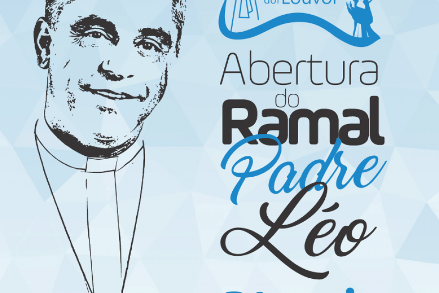 CONVITE: Abertura do Ramal Padre Léo - 24/05