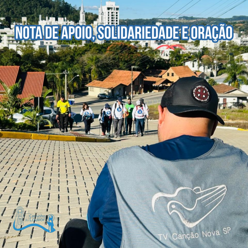 NOTA DE APOIO, SOLIDARIEDADE E ORAÇÃO
